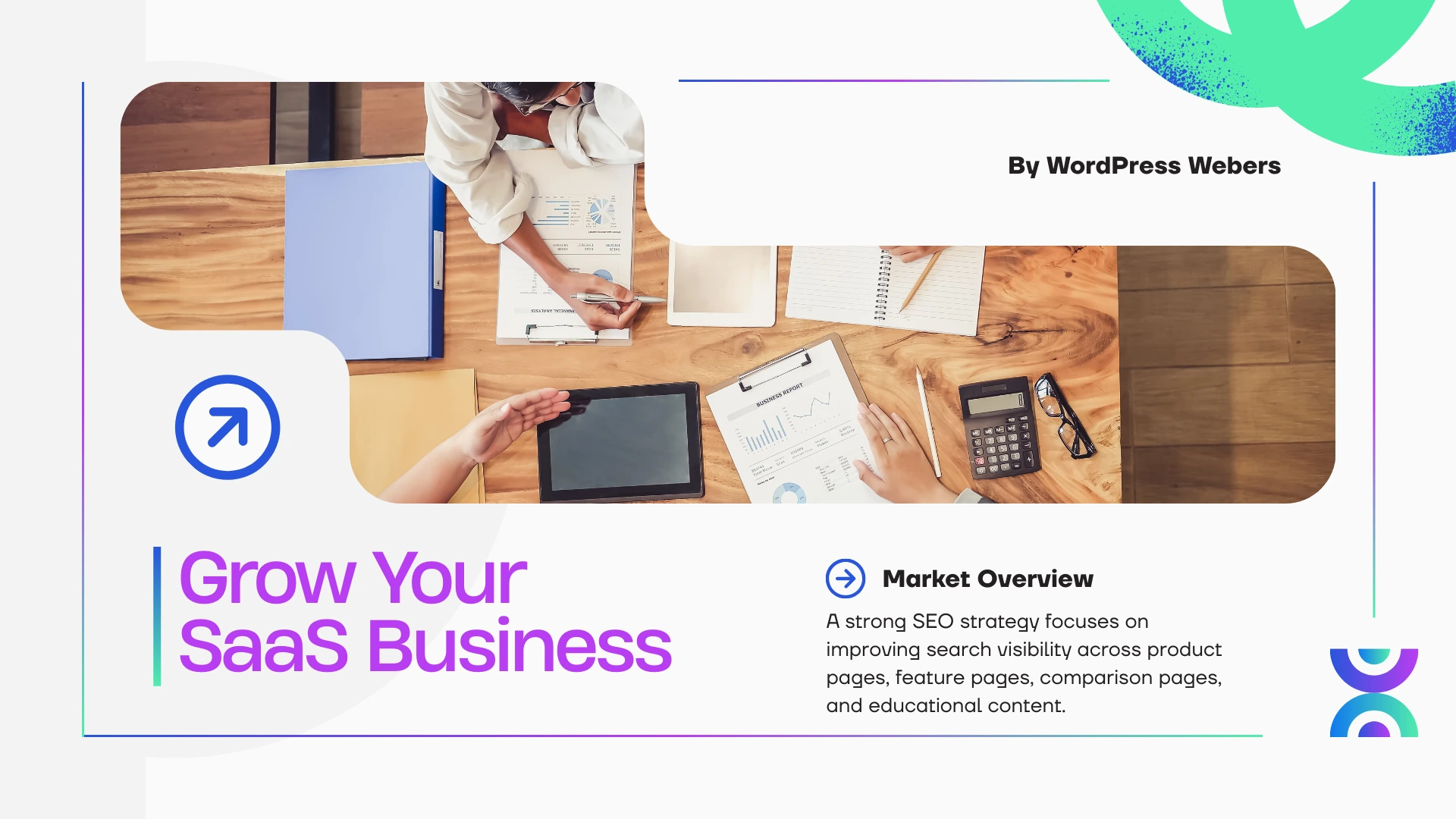 Grow your SaaS business slide featuring analytics reports, tablets, and documents on a desk illustrating data-driven marketing decisions. The slide emphasizes market overview insights and SEO strategies to increase SaaS product visibility.
